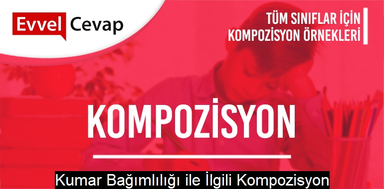 Kumar Bağımlılığı ile İlgili Kompozisyon
