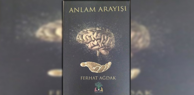 Anlam Arayışı Kitap Özeti Ferhat Akdağ