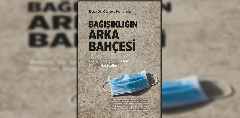 Bağışıklığın Arka Bahçesi Kitap Özeti Cüneyt Konuralp