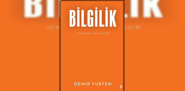 Bilgilik Kitap Özeti Demir Yurten