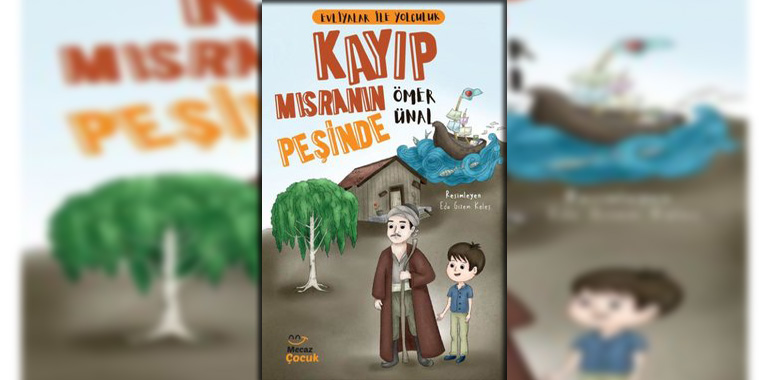 Kayıp Mısranın Peşinde - Evliyalar ile Yolculuk Kitap Özeti Ömer Ünal