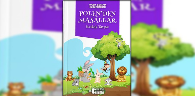 Korkak Tavşan - Polen'den Masallar Kitap Özeti Polen Süreyya Küçükkayhan