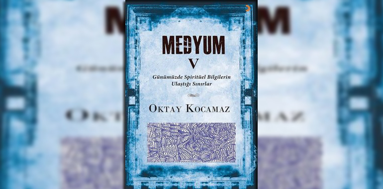 Medyum 5 Kitap Özeti Oktay Kocamaz