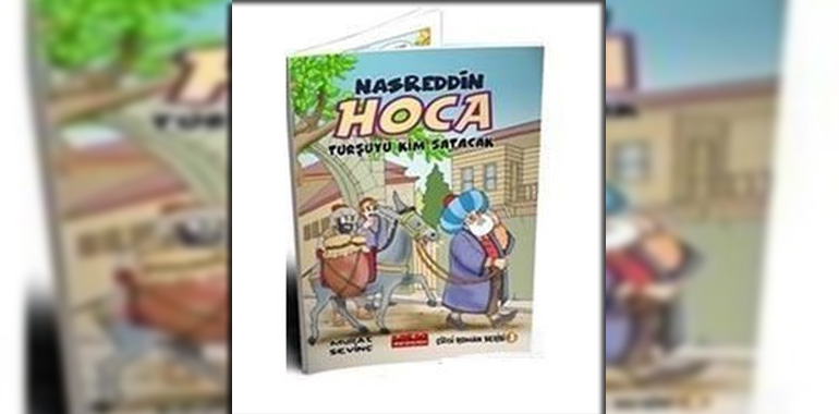 Nasrettin Hoca Turşuyu Kim Satacak Kitap Özeti Murat Sevinç