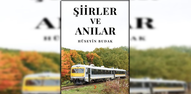 Şiirler ve Anılar Kitap Özeti Hüseyin Budak