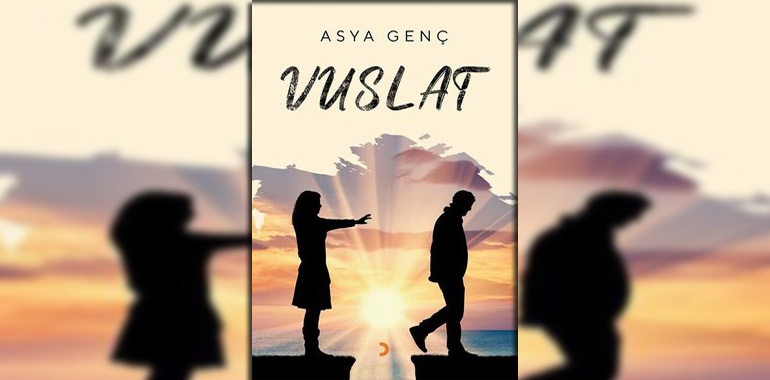 Vuslat Kitap Özeti Asya Genç