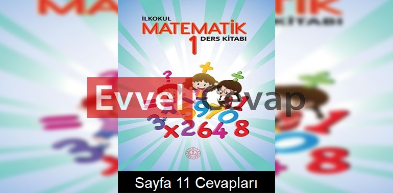 1. Sınıf Matematik Meb Yayınları Ders Kitabı Cevapları Sayfa 11