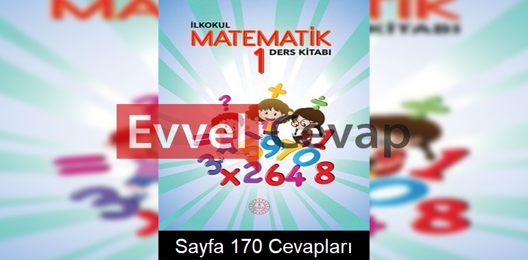 1. Sınıf Matematik Meb Yayınları Ders Kitabı Cevapları Sayfa 170