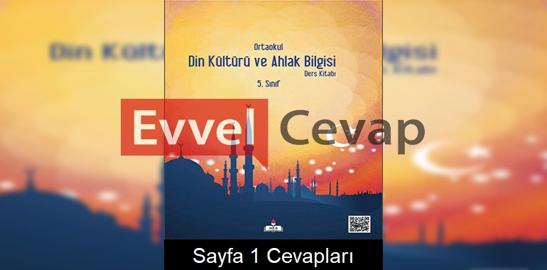 5. Sınıf Din Kültürü ve Ahlak Bilgisi Meb Yayınları Ders Kitabı Cevapları Sayfa 1