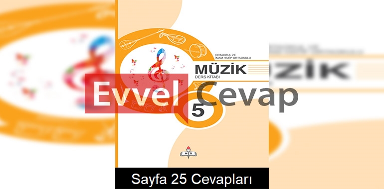 5. Sınıf Müzik Meb Yayınları Ders Kitabı Cevapları Sayfa 25