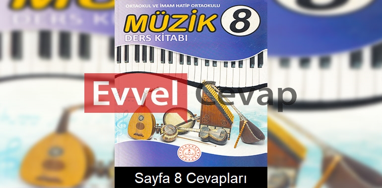 8. Sınıf Müzik Meb Yayınları Ders Kitabı Cevapları Sayfa 8