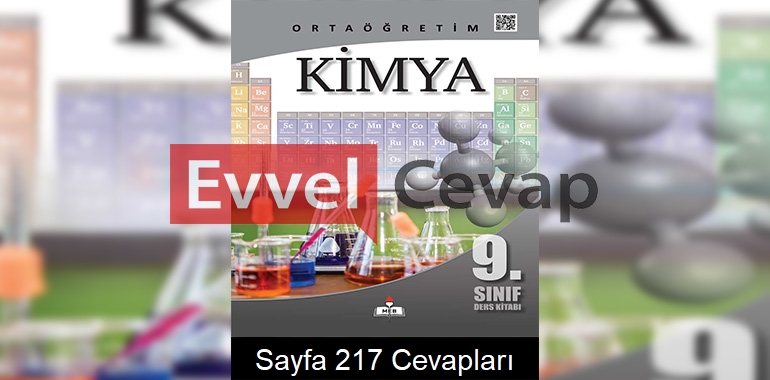9. Sınıf Kimya Meb Yayınları Ders Kitabı Cevapları Sayfa 217