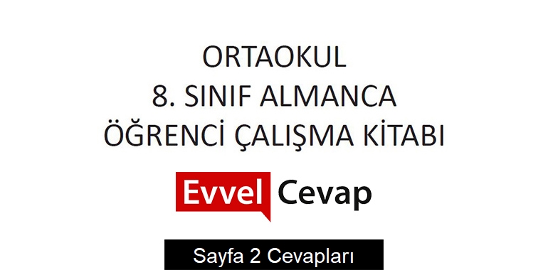 8. Sınıf Almanca A2.2 Çalışma Kitabı Sayfa 2 Cevapları Meb Yayınları