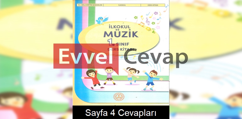 1. Sınıf Müzik Ders Kitabı Cevapları Meb Yayınları Sayfa 4