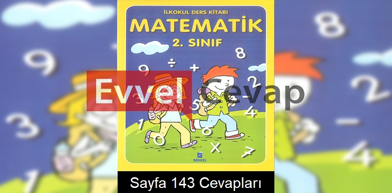 2. Sınıf Matematik Ders Kitabı Cevapları MHG Yayınları Sayfa 143
