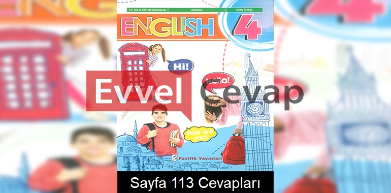 4. Sınıf İngilizce Ders Kitabı Cevapları Pasifik Yayınları Sayfa 113