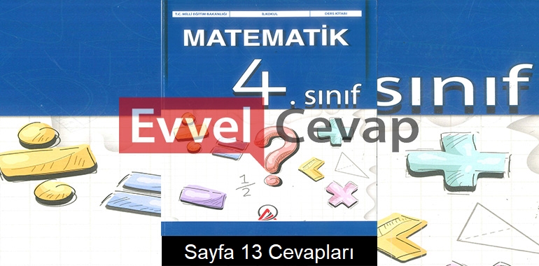 4. Sınıf Matematik Ders Kitabı Cevapları Ada Yayınları Sayfa 13