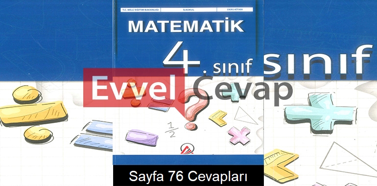 4. Sınıf Matematik Ders Kitabı Cevapları Ada Yayınları Sayfa 76