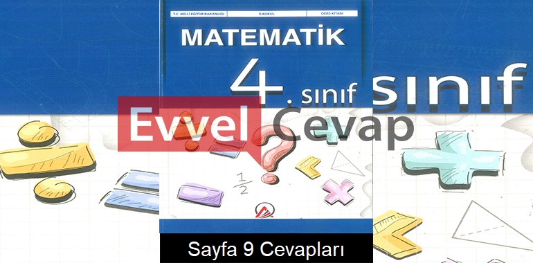 4. Sınıf Matematik Ders Kitabı Cevapları Ada Yayınları Sayfa 9