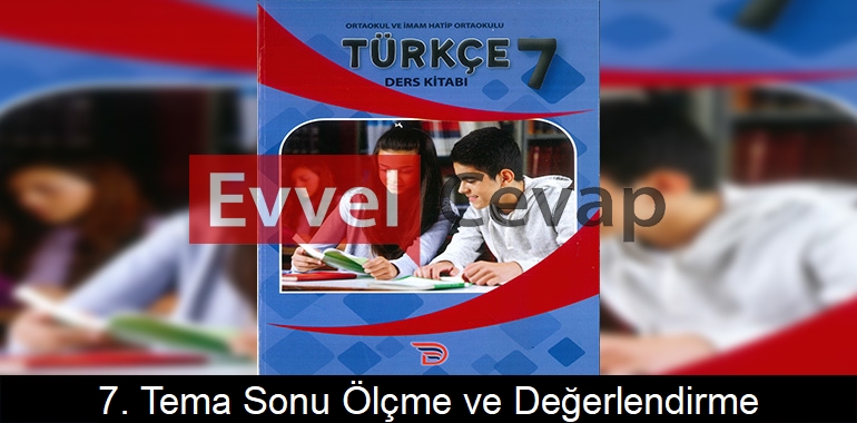 7. Tema Sanat Ölçme ve Değerlendirme Etkinlik Cevapları (7. Sınıf Türkçe)