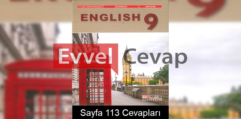 9. Sınıf İngilizce Ders Kitabı Cevapları Erkad Yayıncılık Sayfa 113