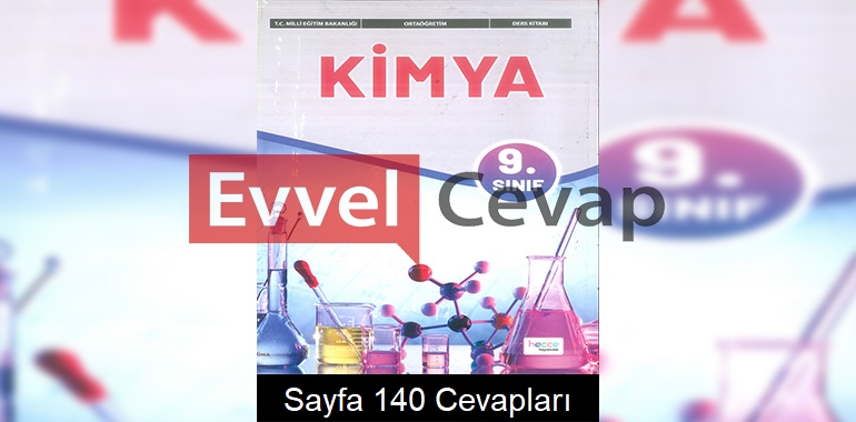 9. Sınıf Kimya Ders Kitabı Cevapları Hecce Yayıncılık Sayfa 140