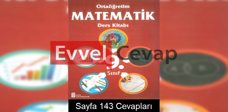 9. Sınıf Matematik Ders Kitabı Cevapları Ata Yayıncılık Sayfa 143