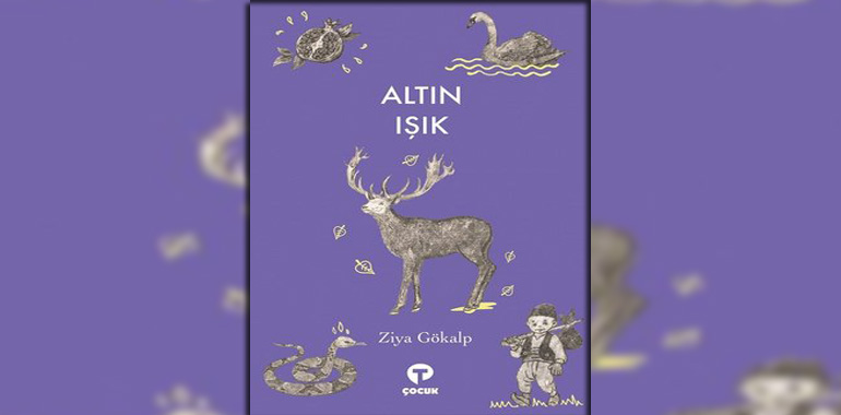 Altın Işık Kitap Özeti Ziya Gökalp