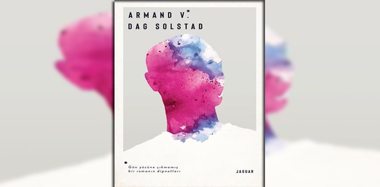 Armand V. Kitap Özeti Dag Solstad