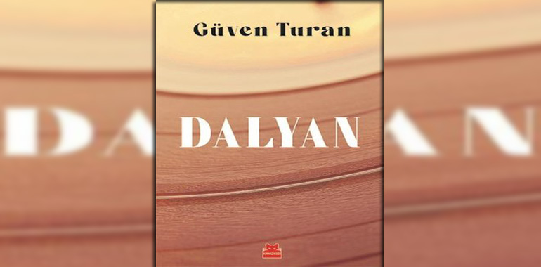 Dalyan Kitap Özeti Güven Turan