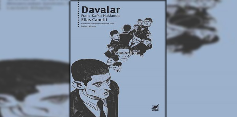 Davalar - Franz Kafka Hakkında Kitap Özeti Elias Canetti