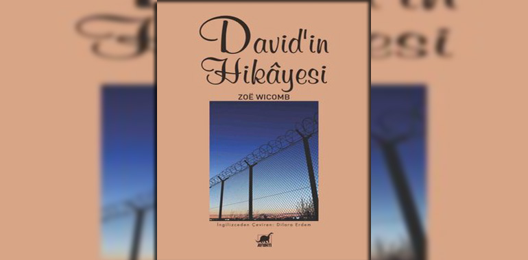 David'in Hikayesi Kitap Özeti Zoe Wicomb