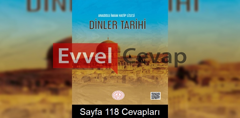 Dinler Tarihi Ders Kitabı Cevapları Meb Yayınları Sayfa 118