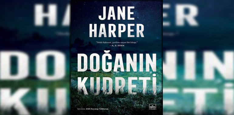 Doğanın Kudreti Kitap Özeti Jane Harper