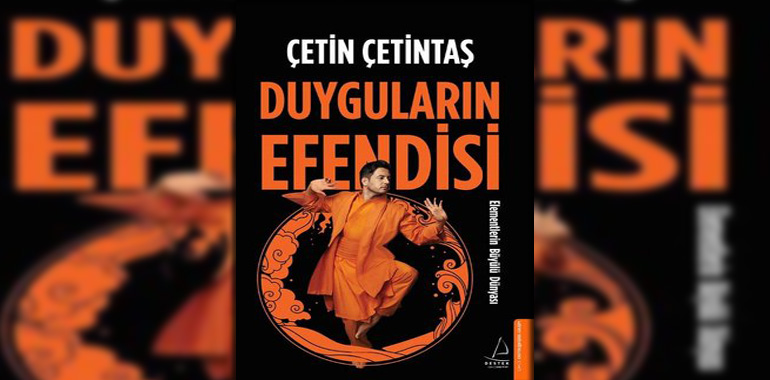 Duyguların Efendisi - Elementlerin Büyülü Dünyası Kitap Özeti Çetin Çetintaş