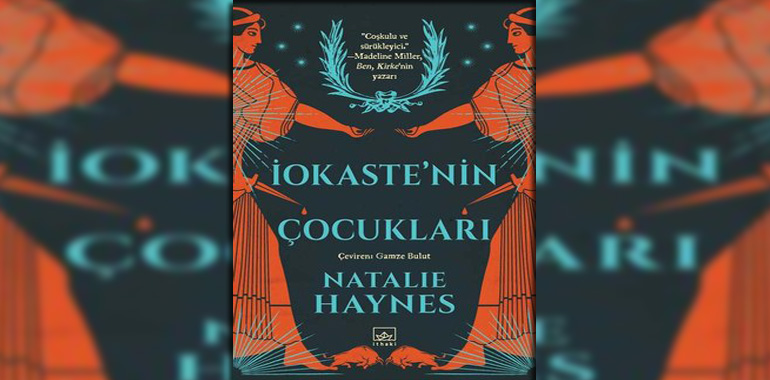 İokaste'nin Çocukları Kitap Özeti Natalie Haynes