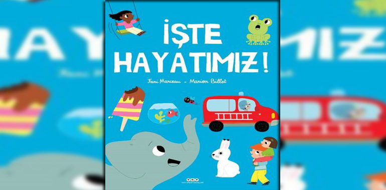 İşte Hayatımız! Kitap Özeti Fani Marceau