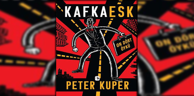 Kafkaesk - On Dört Öykü Kitap Özeti Peter Kuper