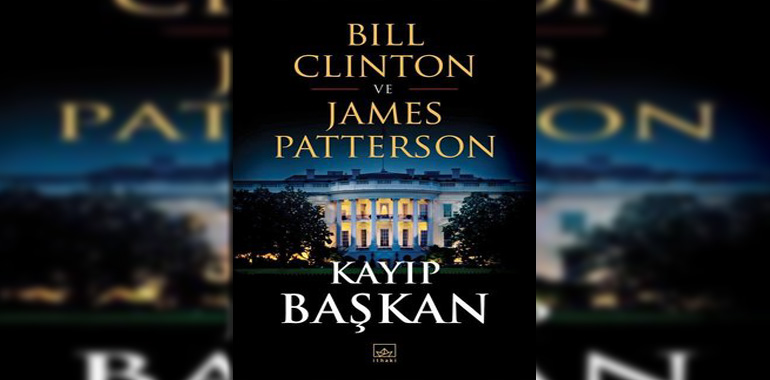 Kayıp Başkan Kitap Özeti James Patterson