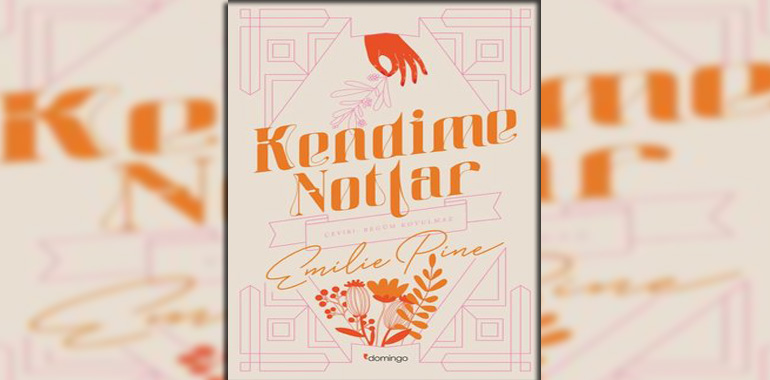 Kendime Notlar Kitap Özeti Emilie Pine