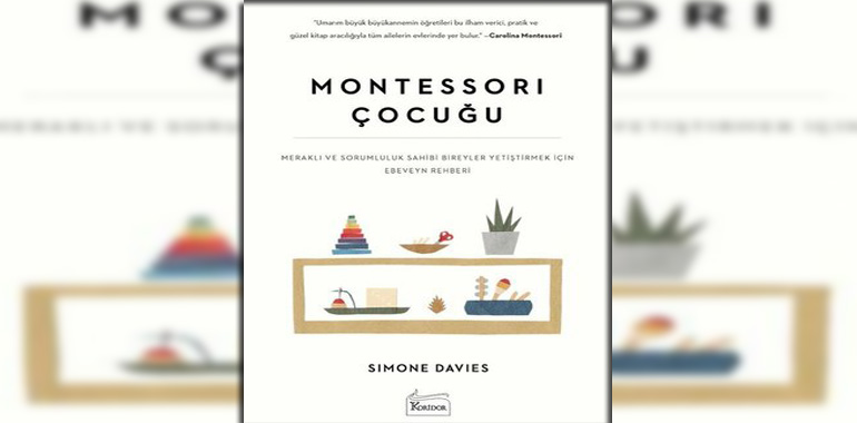 Montessori Çocuğu Kitap Özeti Simone Davies