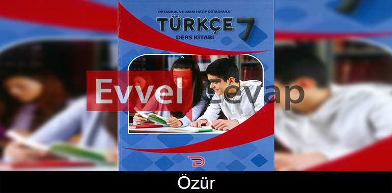 Özür Metni Etkinlik Cevapları (7. Sınıf Türkçe)