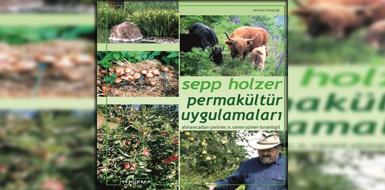 Permakültür Uygulamaları Kitap Özeti Sepp Holzer