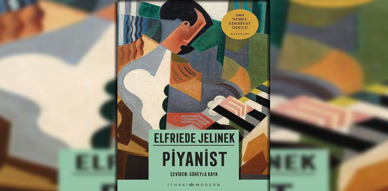 Piyanist Kitap Özeti Elfriede Jelinek