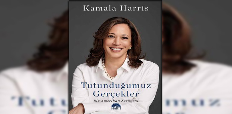 Tutunduğumuz Gerçekler Kitap Özeti Kamala Harris