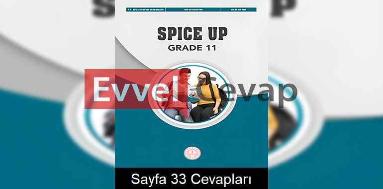 11. Sınıf İngilizce Spice Up Ders Kitabı Cevapları Sayfa 33