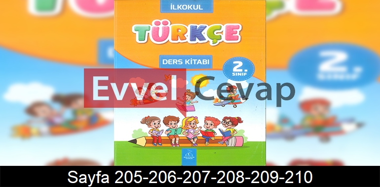 2. Sınıf Bilim ve Kültür Yayınları Türkçe Ders Kitabı Cevapları Sayfa 205-206-207-208-209-210