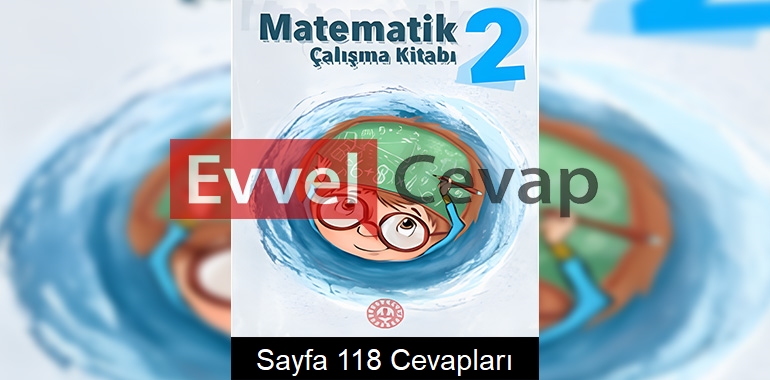2. Sınıf Matematik Çalışma Kitabı Cevapları Sayfa 118