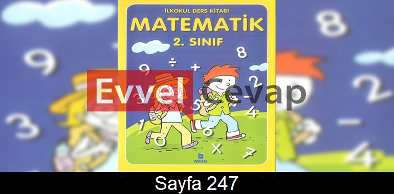 2. Sınıf MHG Yayınları Matematik Ders Kitabı Cevapları Sayfa 247