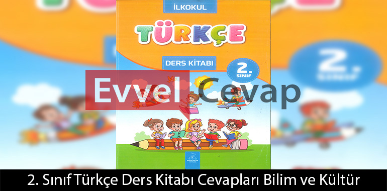 2. Sınıf Türkçe Ders Kitabı Cevapları Bilim ve Kültür